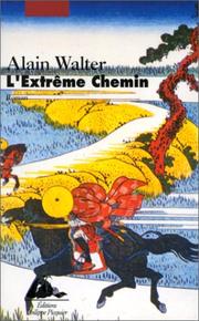 Cover of: L' extrême chemin: roman