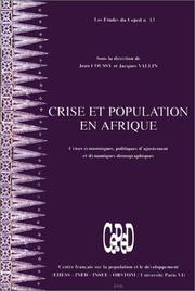 Cover of: Crise et population en Afrique: crises économiques, politiques d'ajustement et dynamiques démographiques