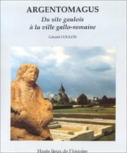 Cover of: Argentomagus: du site gaulois à la ville gallo-romaine