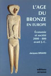 Cover of: L' âge du bronze en Europe: économie et sociétés, 2000-800 ans avant J.-C.