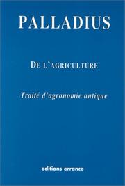 Cover of: De l'agriculture by Rutilius Taurus Aemilianus Palladius
