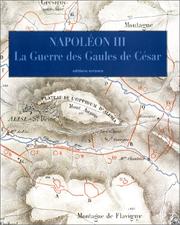 Cover of: La guerre des Gaules: Histoire de Jules Cesar