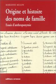 Cover of: Origine et histoire des noms de famille: essais d'anthroponymie