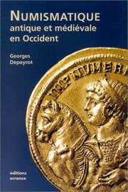 La numismatique antique et médiévale en Occident by Georges Depeyrot