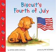 Biscuit's Fourth of July by Alyssa Satin Capucilli, Pat Schories