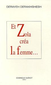 Cover of: Et Zola créa la femme--
