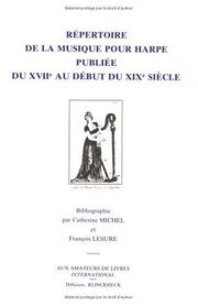 Cover of: Répertoire de la musique pour harpe publiée du XVIIe au début du XIXe siècle: bibliographie