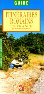 Cover of: Itinéraires romains en France: d'après la "Table de Peutinger" et l'"Itinéraire d'Antonin"