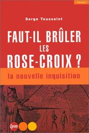 Cover of: Faut-il brûler les Rose-Croix?: la nouvelle inquisition