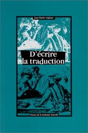 Cover of: D'écrire la traduction by Jean-Charles Vegliante