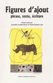 Cover of: Figures d'ajout: phrase, texte, écriture