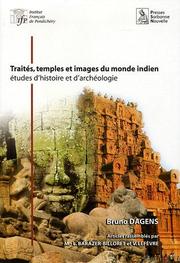 Cover of: Traités, temples, et images du monde indien: études d'histoire et d'archéologie