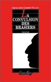 Cover of: La convulsion des brasiers