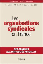 Cover of: Les organisations syndicales en France