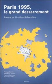 Cover of: Paris 1995, le grand desserrement: enquête sur 11 millions de Franciliens