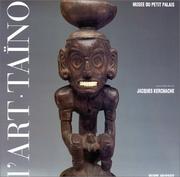 Cover of: L' art des sculpteurs taïnos by sous la direction de Jacques Kerchache.