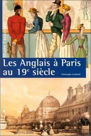 Cover of: Les Anglais à Paris au 19e siècle by Christophe Leribault