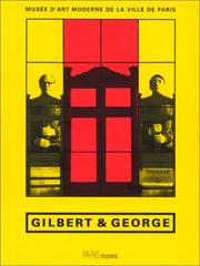 Cover of: Gilbert & George: 4 octobre 1997-4 janvier 1998, Musée d'art moderne de la ville de Paris.