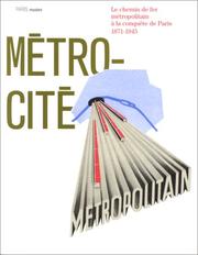 Cover of: Métro-cité by ouvrage établi par Sheila Hallsted-Baumert ; sous la direction de François Gasnault, Henri Zuber.