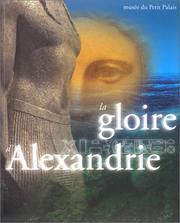 Cover of: La gloire d'Alexandrie by 