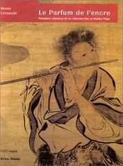 Cover of: Le parfum de l'encre: Peintures chinoises de la collection Roy et Marilyn Papp : Phoenix Art Museum : Musee Cernuschi, du 25 septembre au 30 decembre 1999