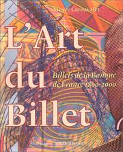 Cover of: L' art du billet by [Commissariat de l'exposition: Rosine Trogan, Daniel David].