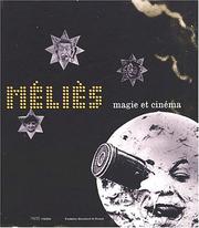 Cover of: Melies: Magie et cinema : Espace EDF electra, 26 avril-1er septembre 2002
