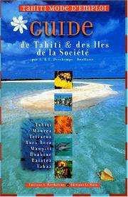 Cover of: Guide de Tahiti & des îles de la Société: Tahiti, Moorea, Tetiaroa, Bora Bora, Maupiti, Huahine, Raiatea, Tahaa