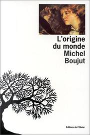 Cover of: L' origine du monde by Michel Boujut