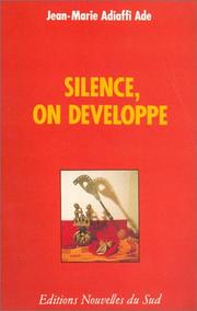 Cover of: Silence, on développe: roman