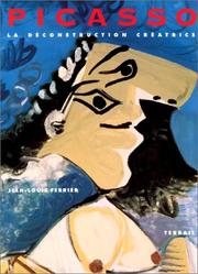 Cover of: Picasso, la déconstruction créatrice