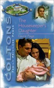 Cover of: Housekeeper's Daughter (The Coltons: Family; Privilege; Power) by Laurie Paige
