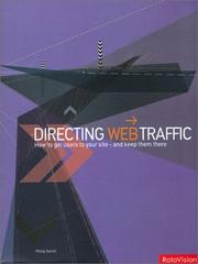Cover of: Directing Web Traffic: How to Get Users to Your Site - and Keep Them There