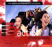 Cover of: Action Photography: The Digital Photographer's Handbook (Digital Photographers Handbook)