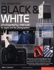 Cover of: The Essential Black & White Photography Manual: For Digital and Film Photographers