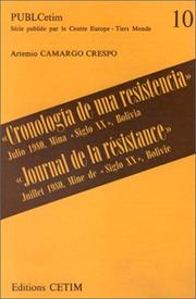 Cover of: Cronología de una resistencia: julio 1980, mina "Siglo XX", Bolivia = Journal de la résistance : juillet 1980, mine de "Siglo XX", Bolivie