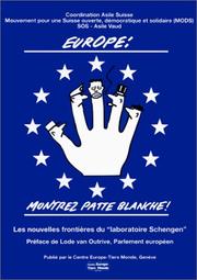 Cover of: Europe, montrez patte blanche!: les nouvelles frontières du "laboratoire Schengen"