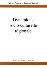 Cover of: Dynamique socio-culturelle régionale