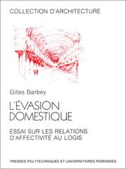 Cover of: L' évasion domestique by Gilles Barbey