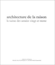 Cover of: Architecture de la raison: la Suisse des années vingt et trente : essais