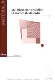 Cover of: Matériaux non cristallins et science du désordre by Jo Perez