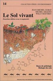 Cover of: Le sol vivant  by Jean-Michel Gobat, Michel Aragno, Willy Matthey