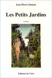 Cover of: Les petits jardins: roman