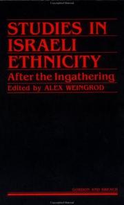 Cover of: Studies in Israeli ethnicity: after the ingathering