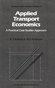 Cover of: Applied transport economics: a practical case studies approach