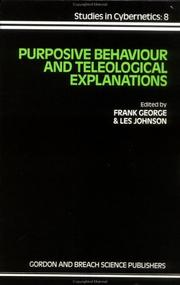 Cover of: Purposive Behavior and Teleological Functions (Studies in Cybernetics, Vol 8)