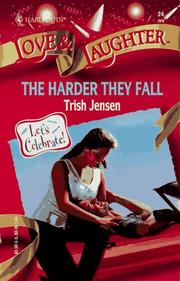 Cover of: Harder They Fall (Love & Laughter) by Muriel Jensen