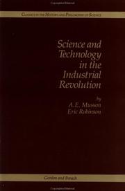 Science and technology in the Industrial Revolution by A. E. Musson