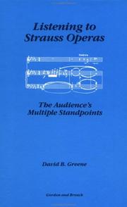 Cover of: Listening to Strauss operas: the audience's multiple standpoints