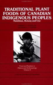Cover of: Traditional plant foods of Canadian indigenous peoples by Harriet V. Kuhnlein